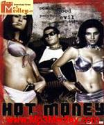 Hot Money 2006 song download